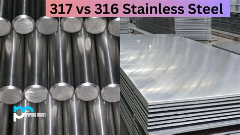 317 vs 316 Stainless Steel - What's the Difference