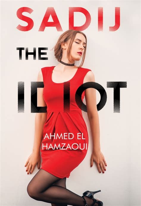 Olympia Publishers | Sadij, The Idiot by Ahmed El Hamzaoui