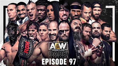 AEW Dark: Elevation Results – Episode 97 - eWrestlingNews.com