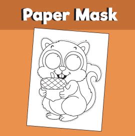 Squirrel Printable Mask – 10 Minutes of Quality Time