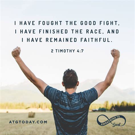 I have fought the good fight, I have finished the race, and I have remained faithful. - 2 ...