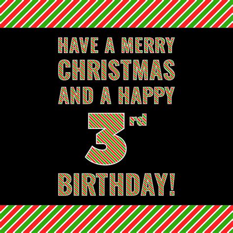 3rd Birthday on Christmas Day - Red, White, Green Stripes - Born on ...