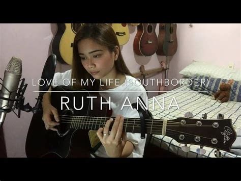 Love Of My Life (South Border) Cover - Ruth Anna Chords - Chordify