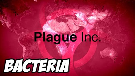 Plague inc [Bacteria] episode 1 - YouTube