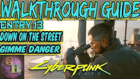 CYBERPUNK 2077 WALKTHROUGH GUIDE - DOWN ON THE STREET / GIMME DANGER - YouTube