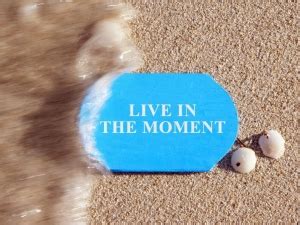 Live for the Moment - Realty Times