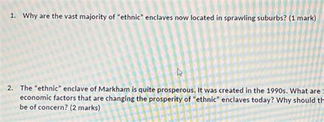 Solved 1. Why are the vast majority of "ethnic" enclaves now | Chegg.com