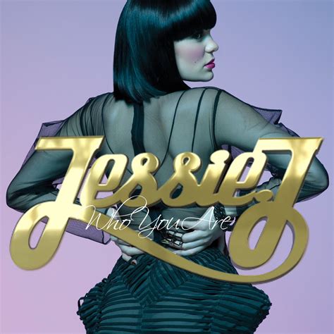 lilbadboy0: Jessie J: Who You Are - Album Cover