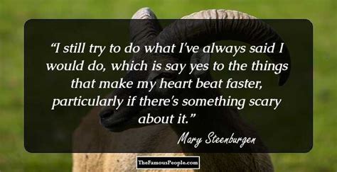 145 Inspiring Quotes By Mary Steenburgen For The Ones Who Need A Little Push