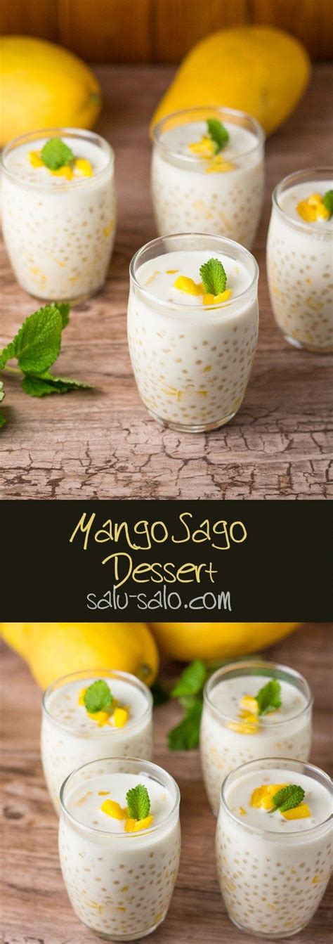 Mango Sago Dessert - Salu Salo Recipes | Recipe | Filipino food dessert ...