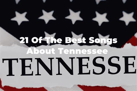 The 21 Best Songs About Tennessee: Volunteer State Playlist