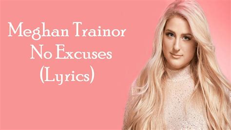 Meghan Trainor - No Excuses (Lyrics) - YouTube