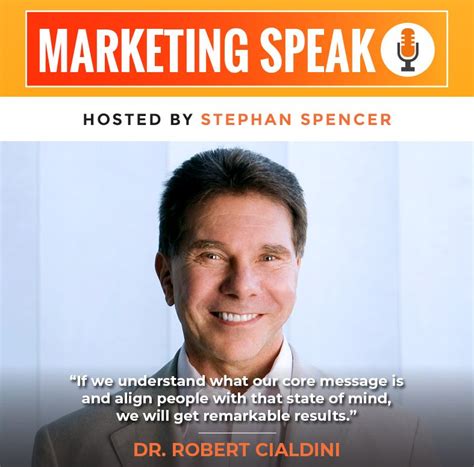 Mastering the Art of Persuasion with Dr. Robert Cialdini - Marketing Speak | Robert cialdini ...