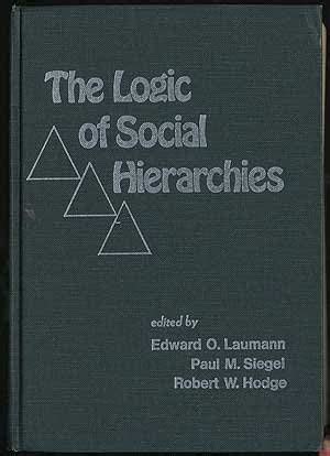 The logic of social hierarchies (Markham sociology series): Edward O ...