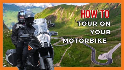 Motorcycle Touring Tips & Tricks: Secure, Maintain, Pack - YouTube