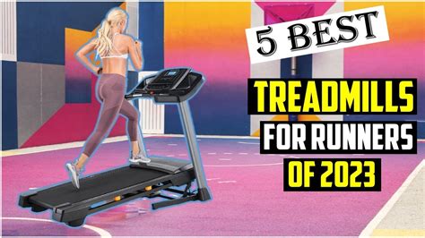 Best Treadmills For Runners Of 2023 | Top 5 Best Treadmills For Runners Of 2023 - YouTube