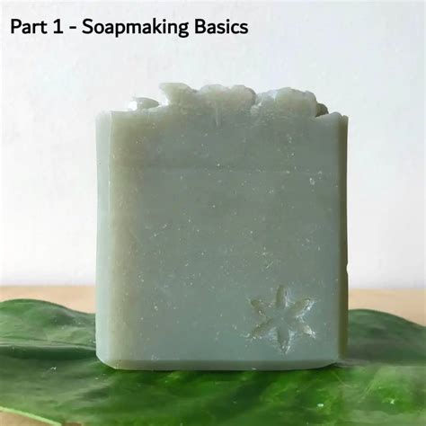 Soapmaking Basics | Part 1 of Guide to Natural Soapmaking