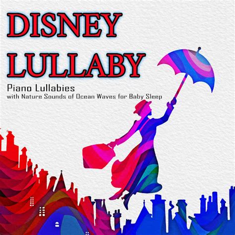 Disney Lullaby: Piano Lullabies with Nature Sounds of Ocean Waves for ...