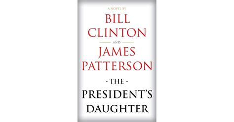 The President's Daughter by Bill Clinton