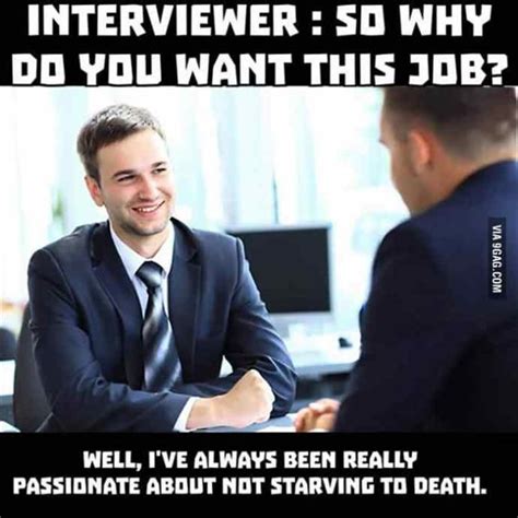 The Funny Side Of Job Interviews 21 Pics Job Memes, Life Memes, Life Humor, Funny Jobs ...