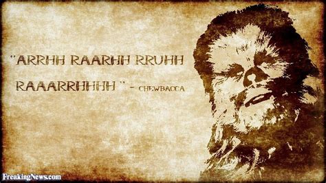 Funny Quotes About Chewbacca. QuotesGram