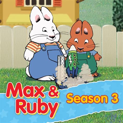 Max & Ruby, Season 3 on iTunes