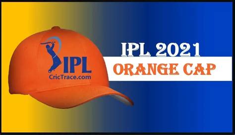 IPL 2021 most runs: Who holds orange cap in IPL 2021, see list