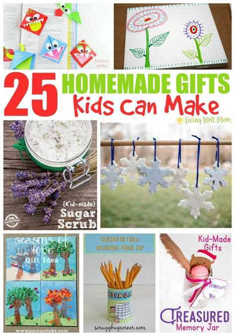 25 Homemade Gifts Kids Can Make - Living Well Mom