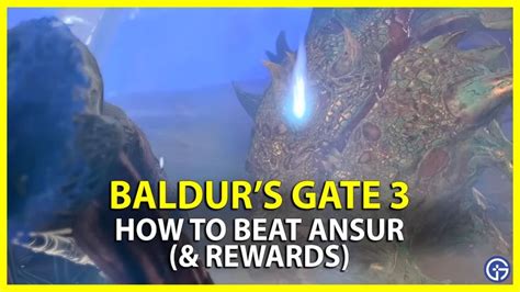 baldur's gate 3 how to beat ansur & rewards