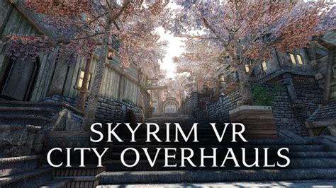 Skyrim VR Mods - City Overhauls - YouTube