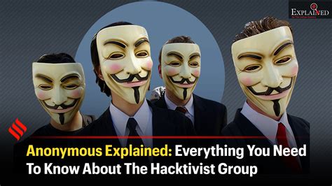 Anonymous explained everything you need to know about the hacktivist group-The Indian Express