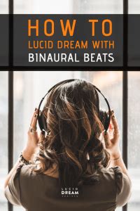 Binaural Beats For Lucid Dreaming (+guide) - Lucid Dream Society