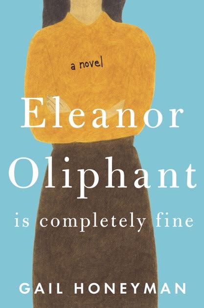 Eleanor Oliphant Is Completely Fine by Gail Honeyman on iBooks