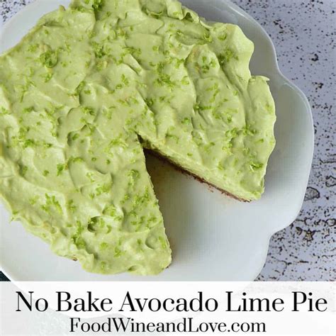 No Bake Avocado Pie With Lime - Food Wine and Love