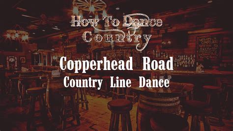 Copperhead Road Line Dance | Learn the Copperhead Road Line Dance ...