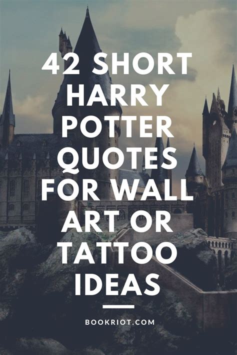 42 Short Harry Potter Quotes for Wall Art or Tattoo Ideas | Book Riot