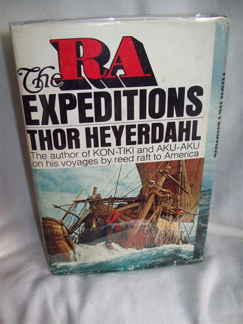 The RA Expeditions. Thor Heyerdahl, author. Illust. 1st American Edition, 1st Printing. VG/VG-