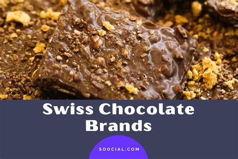 13 Swiss Chocolate Brands That Will Make Your Mouth Water - Soocial