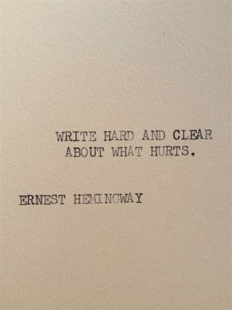 Ernest Hemingway About Writing Quotes. QuotesGram