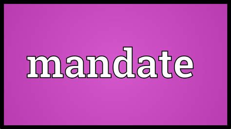 Mandate Meaning - YouTube