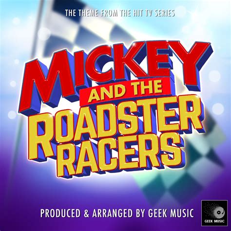 ‎Mickey and the Roadster Racers Main Theme (From "Mickey and the Roadster Racers") - Single by ...