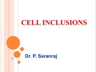 Cell inclusions | PPT