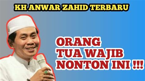 KH ANWAR ZAHID TERBARU 2023 - YouTube