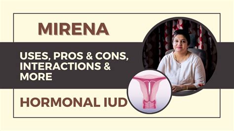 Mirena (Hormonal IUD) - Uses, Insertion, Side effects & more. #mirena # ...