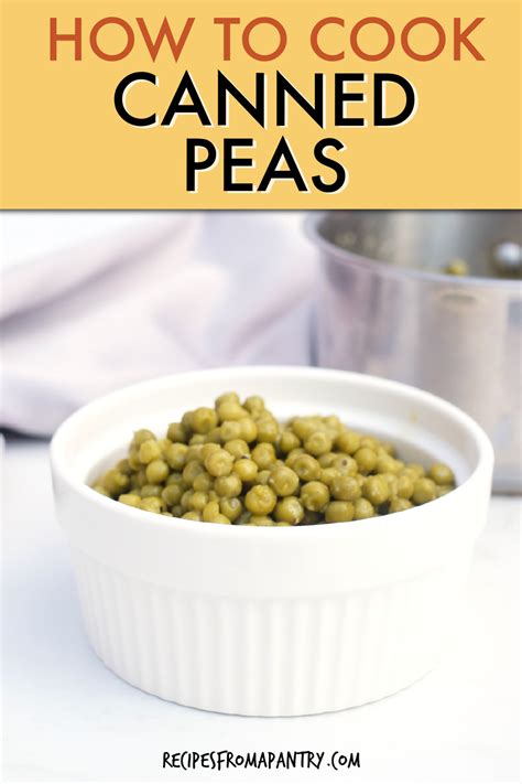 How To Cook Canned Peas - Recipes From A Pantry