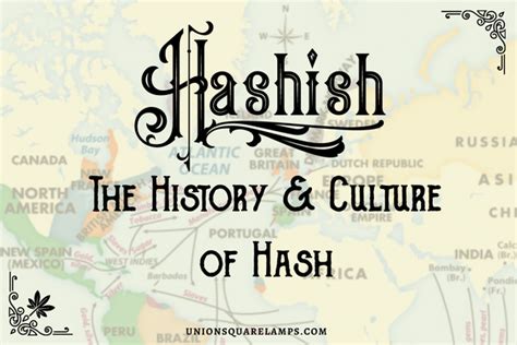 Hashish: The History and Culture of Hash - Union Square Lamp Co.