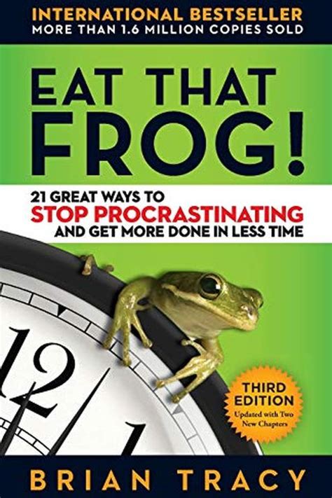 The 14 Best Eat That Frog! Quotes