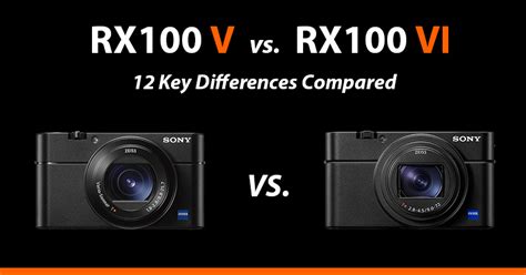 Sony RX100 V vs RX100 VI - 12 Key Differences Compared - AlphaShooters.com