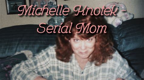 Michelle Knotek – Serial Mom | The Scare Chamber