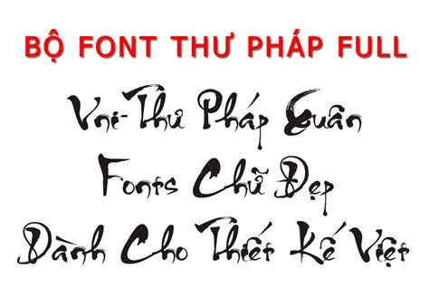 Bộ font chữ thư pháp full